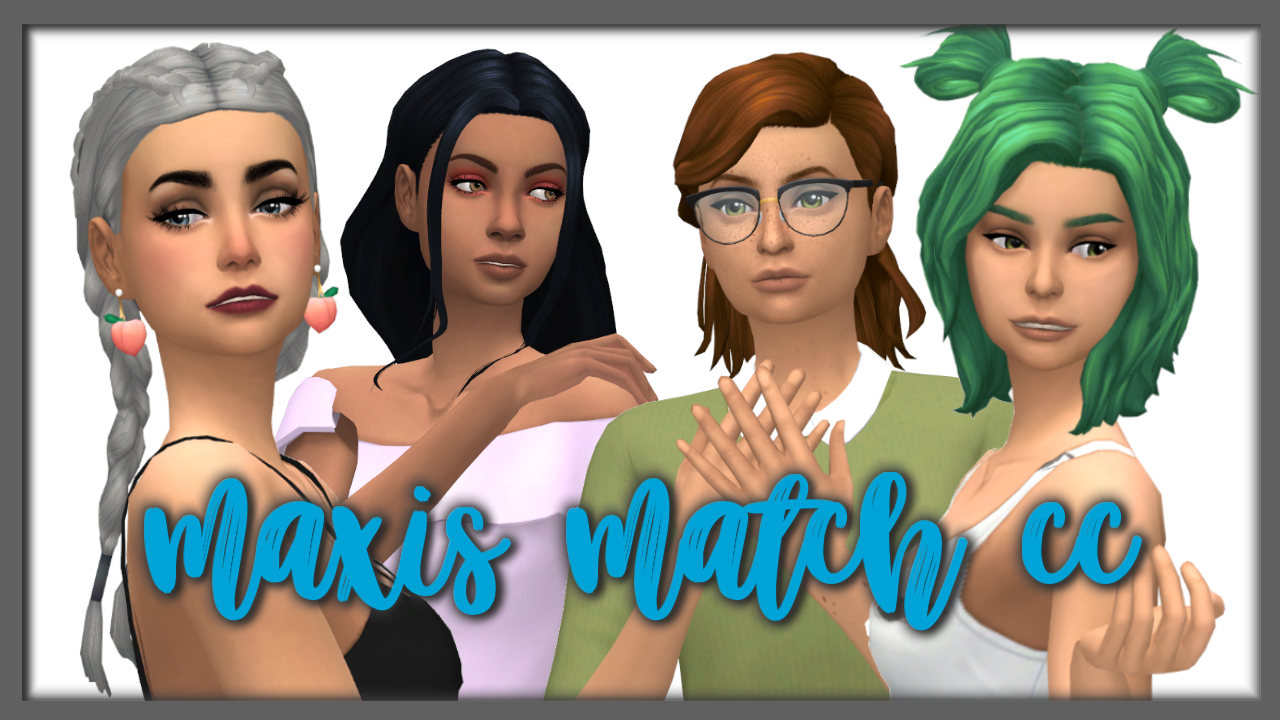 Sims maxis match cc