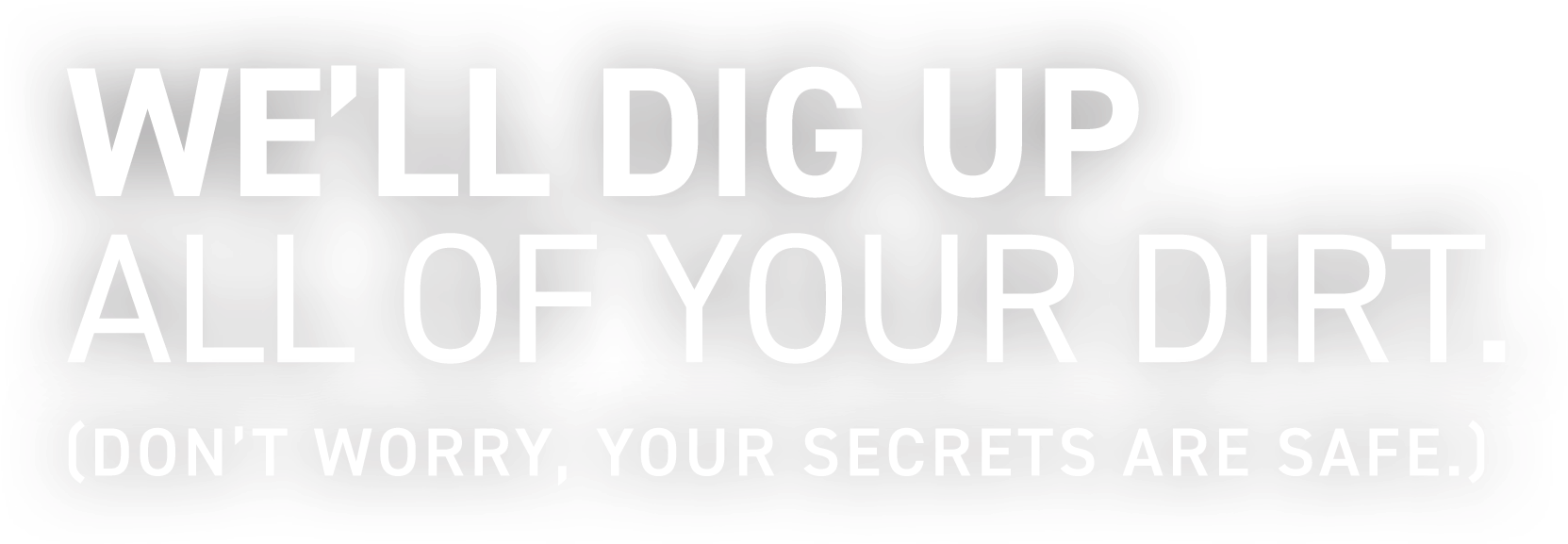 Well Dig Up All Your Dirt - Parallel Clipart (1664x610), Png Download