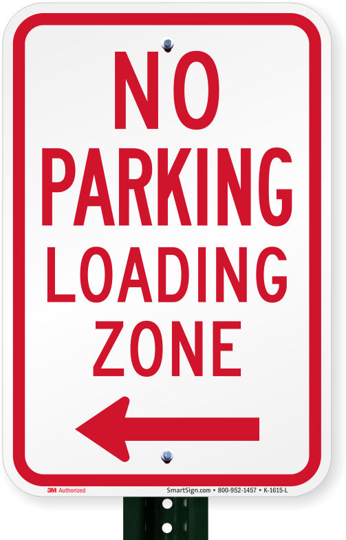 No Parking, Loading Zone Sign, Left Arrow - Parking Sign Clipart (800x800), Png Download