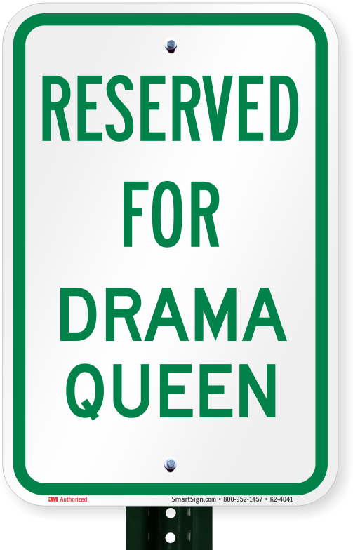 Reserved Parking For Drama Queen Signs - Movie Star Sign Clipart (800x800), Png Download