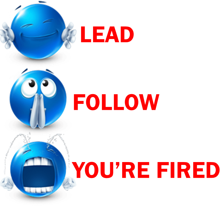 Lead, Follow Or You're Fired - Emlak Yönetim Clipart (822x741), Png Download