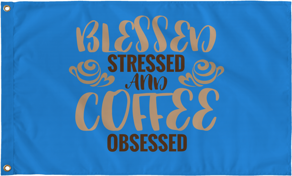 Blessed Stressed And Coffee Obsessed - Banner Clipart (1024x1024), Png Download