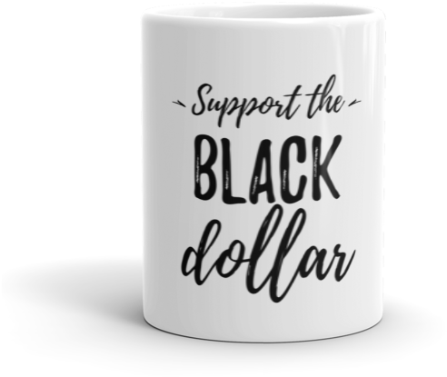 Support The Black Dollar Mug - Coffee Cup Clipart (600x600), Png Download