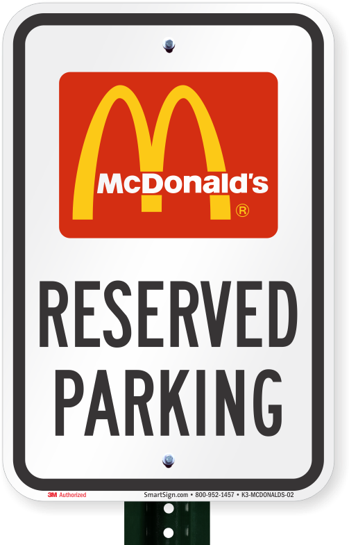 Reserved Parking Sign, Mcdonalds - Mcdonalds Signs Clipart (800x800), Png Download