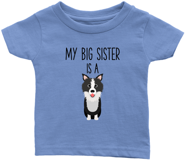 My Big Sister Is A Border Collie Baby T Shirt, Funny - Boston Terrier Clipart (601x521), Png Download