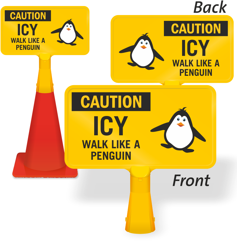 Caution Icy Walk Like A Penguin Coneboss Sign - No Construction Traffic Signage Clipart (800x800), Png Download