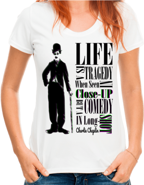 Charlie Chaplin Life Quote Women's T-shirt - Charlie Chaplin T Shirt Clipart (600x600), Png Download