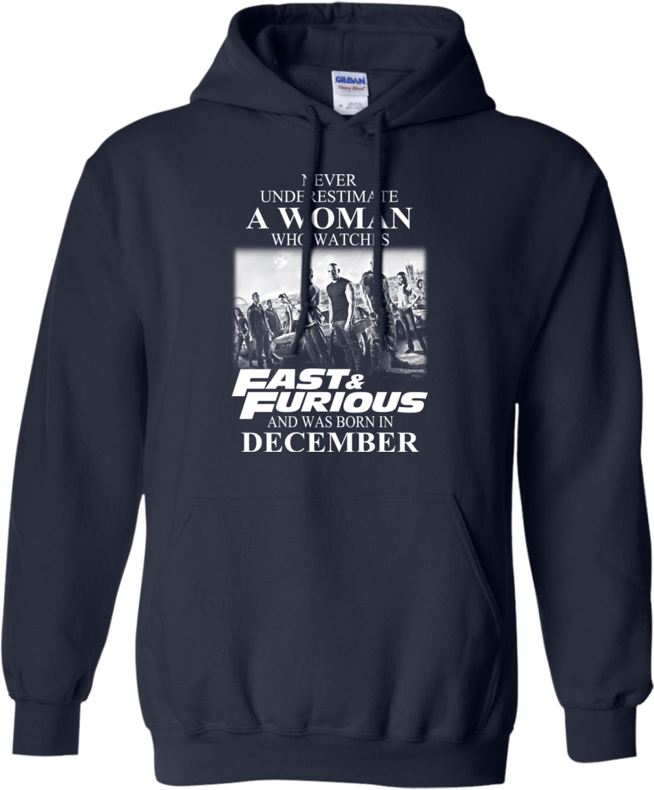 Never Underestimate A Woman Who Watches Fast And Furious - Sweatshirt Clipart (950x1147), Png Download
