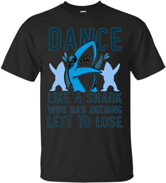Dance Left Shark Shirts Dance Like A Shark Who Has - Active Shirt Clipart (600x600), Png Download