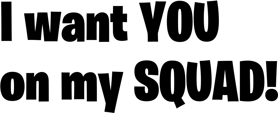 I Want You On My Squad Fortnite Png Logo Download Logo - Black-and-white Clipart (1163x462), Png Download