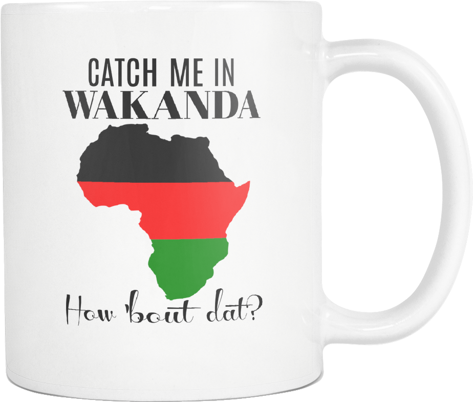 Catch Me In Wakanda How Bout Dat Mug - Map Of Africa Clipart (924x785), Png Download