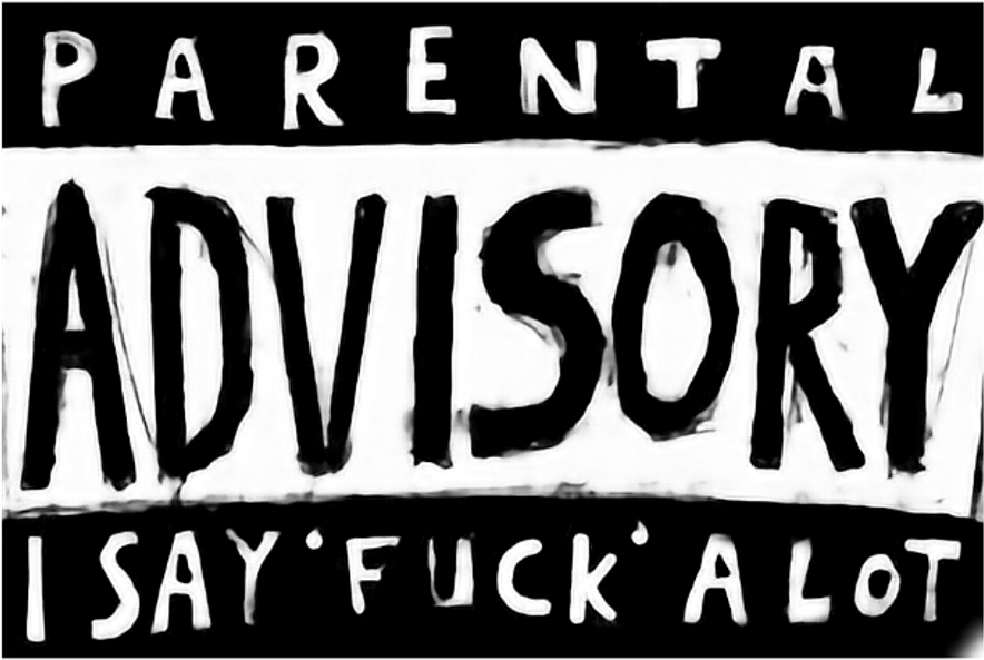 Parentaladvisory Parental Advisory Say Fuck Alot Black - Human Action Clipart (1024x1024), Png Download