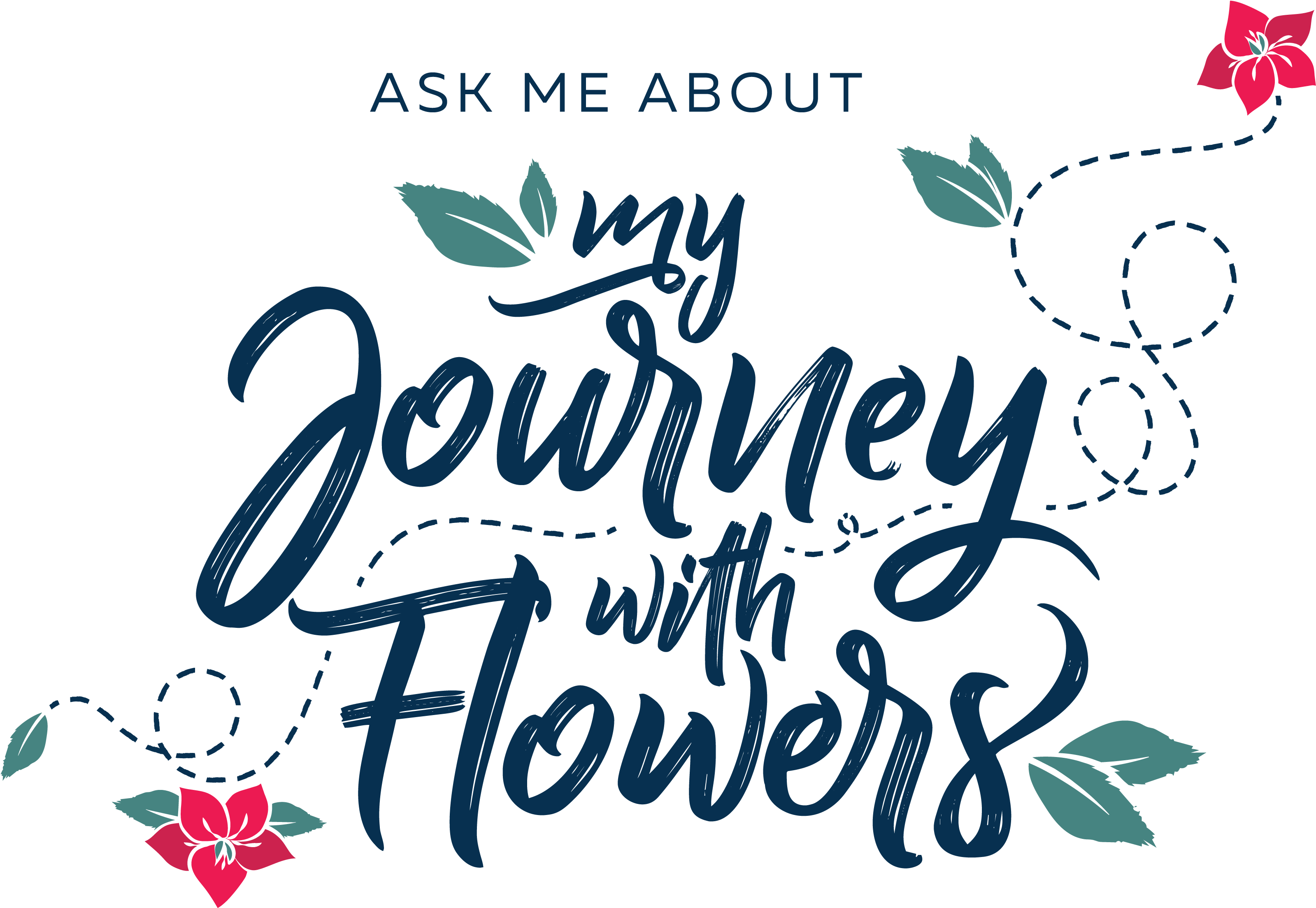 Ask Me About My Journey With Flowers Sep 2018 (attachment - Calligraphy Clipart (3508x2482), Png Download