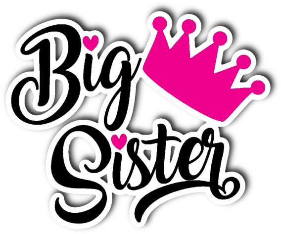 Big Sister With Pink Crown Vinyl Die Cut Sticker - Transparent Big Sister Png Clipart (600x600), Png Download