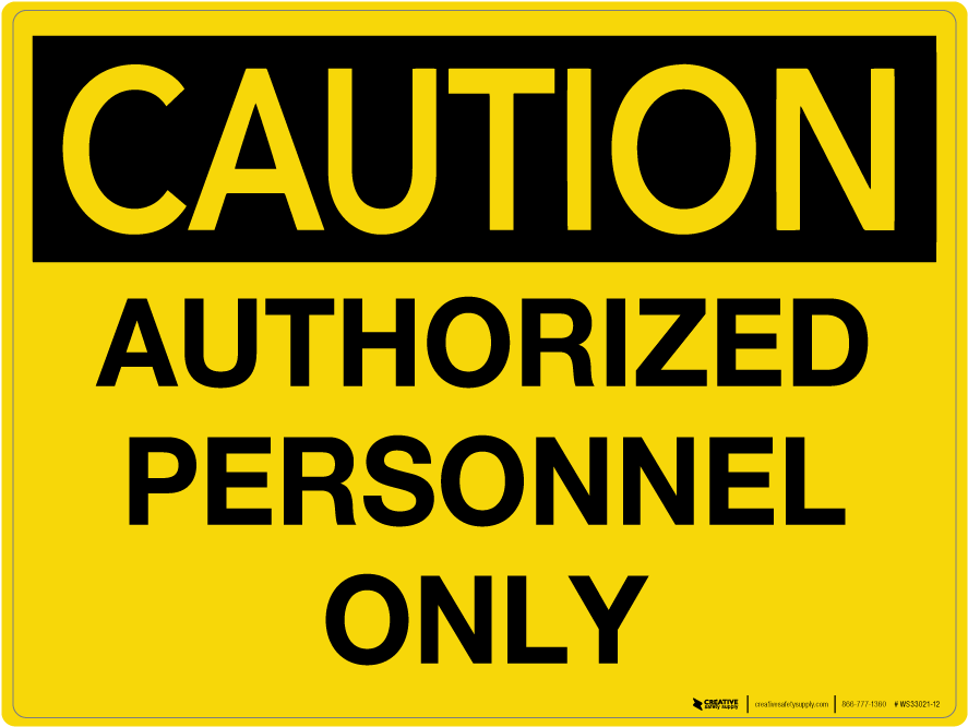 Caution Authorized Personnel Only Sign Clipart (900x900), Png Download