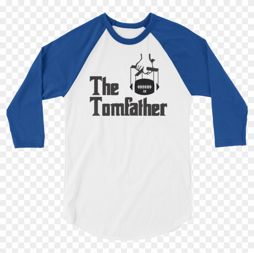 The Tomfather 3/4 Sleeve Raglan Shirt For Tom Brady - Toxic Masculinity Ruins The Party Again Clipart
