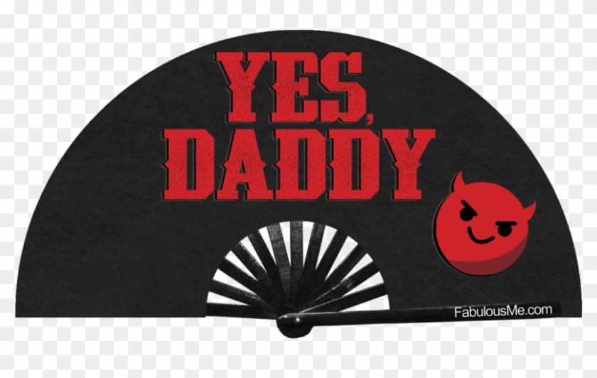 Yes Daddy Circuit Party Fan (can Be Used For Circuit - Beanie Clipart