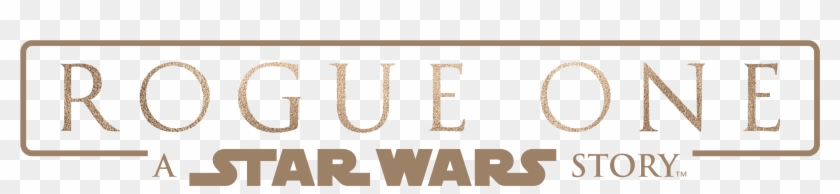 From Lucasfilm Comes The First Of The Star Wars Standalone - Rogue One A Star Wars Story Logo Clipart