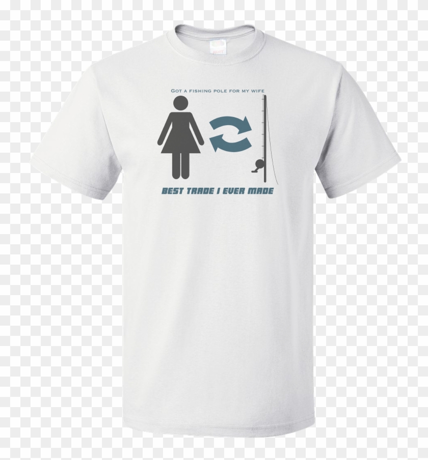 Standard White Got Fishing Pole For Wife - Volleyball Shirt Designs For Men Clipart