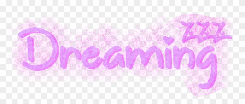 Dreaming Word Glittery Overlay Kpop Kawaii Pink Aest - Calligraphy Clipart #1043021