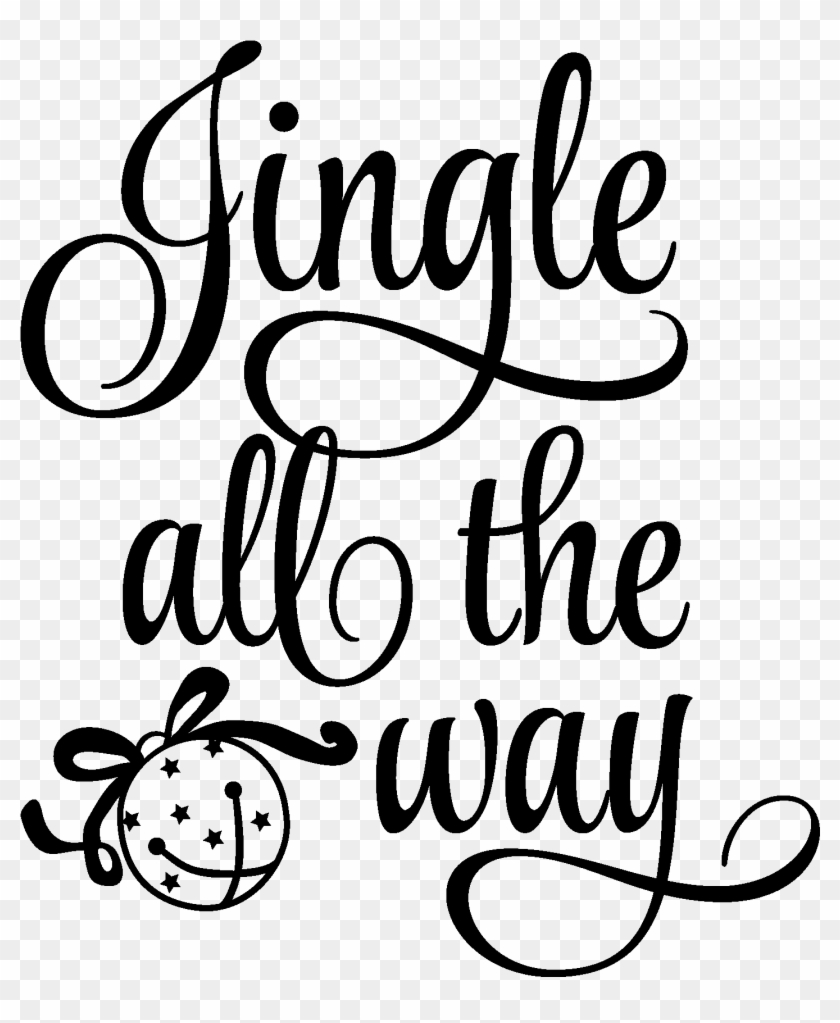 Jingle All The Way - Jingle All The Way Text Clipart #1043515