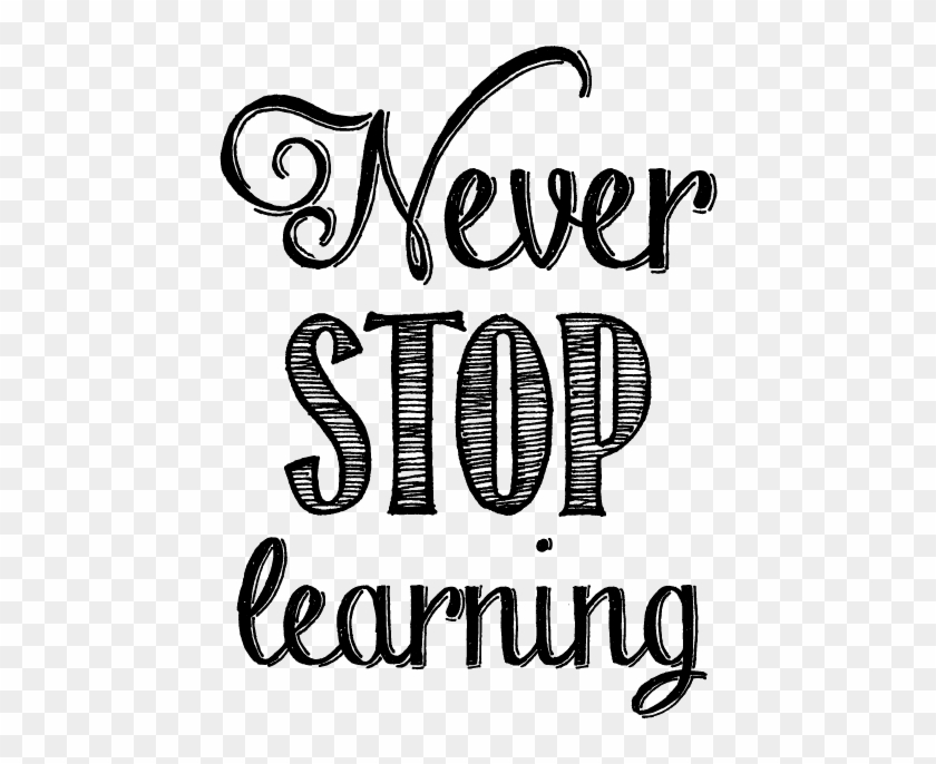 Black-white - Never Stop Learning Png Clipart #1054636