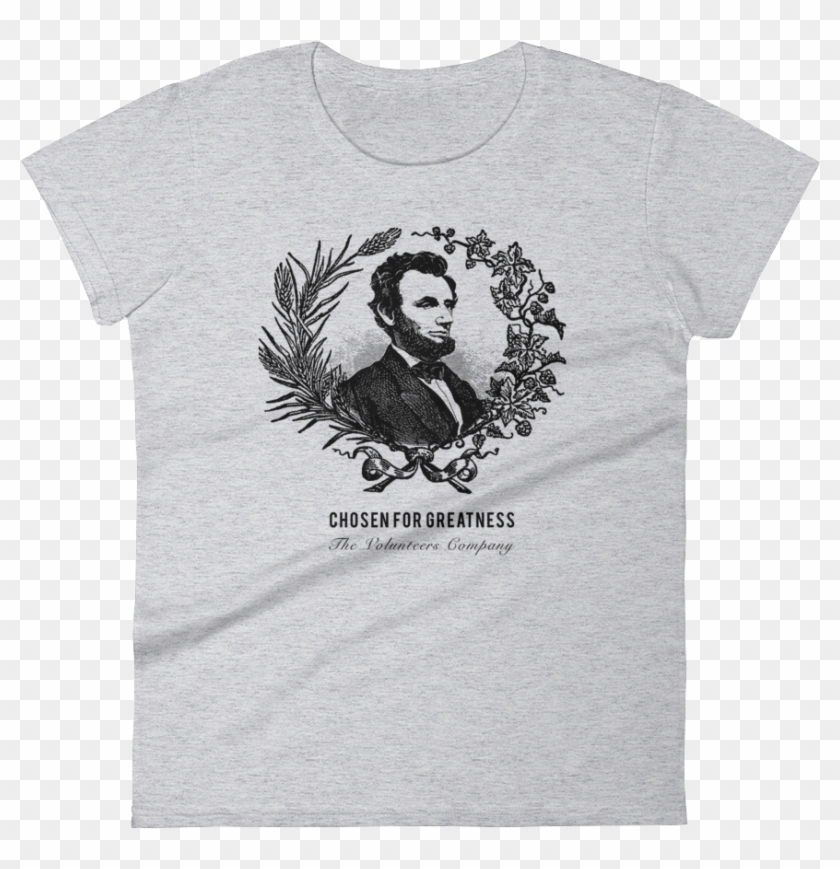 Women's Abraham Lincoln Chosen For Greatness T-shirt - Shirt Clipart #1065032