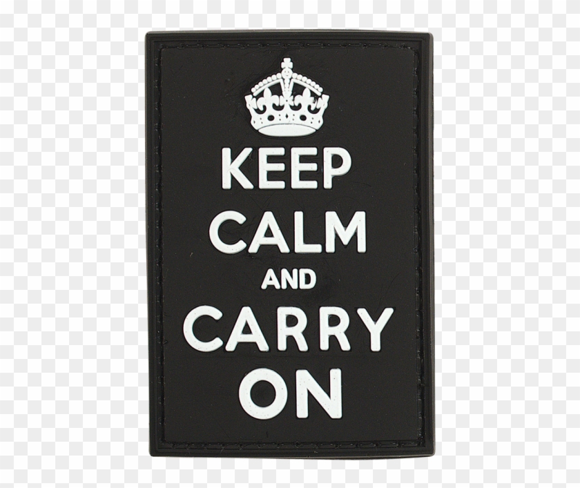Pvc Morale Patches Keep Calm And Carry On - Keep Calm And Carry Clipart