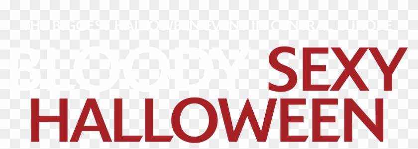 Bloody Sexy Halloween 2018 Bloody Sexy Halloween - Graphic Design Clipart