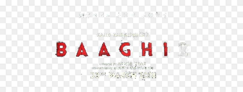 Baaghi 2 Movie Postertet Png - Coquelicot Clipart #1161115