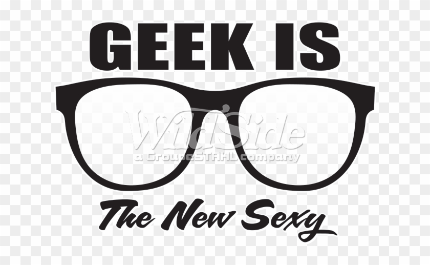 Geek Is The New Sexy - Poster Clipart #1182590