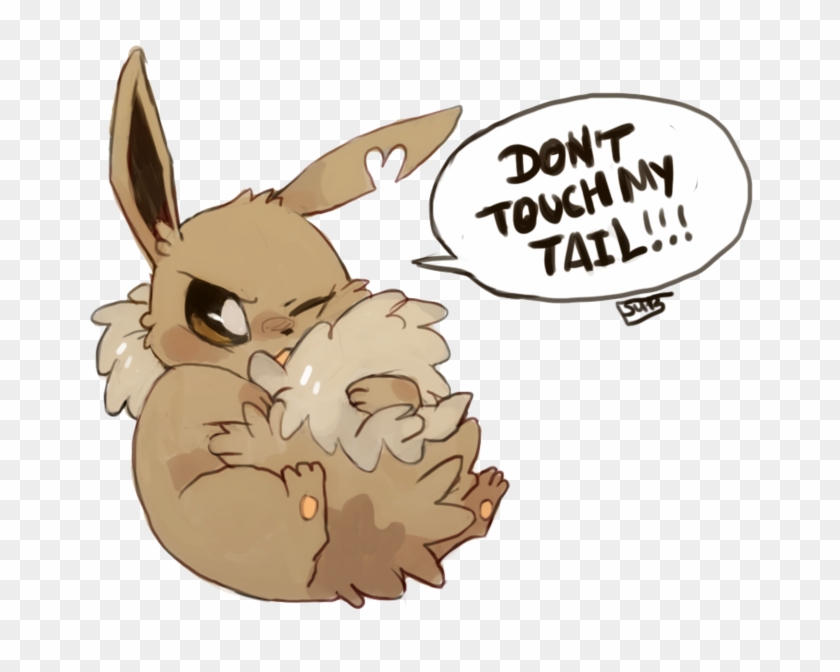 The Grumpy Eevee , - Eevee Don T Touch My Tail Clipart #1191776