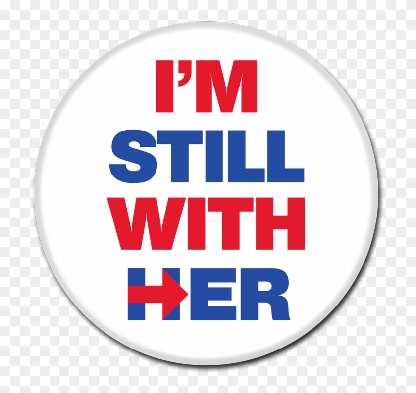 Hillary Clinton Button - I M With Her Hillary Clipart