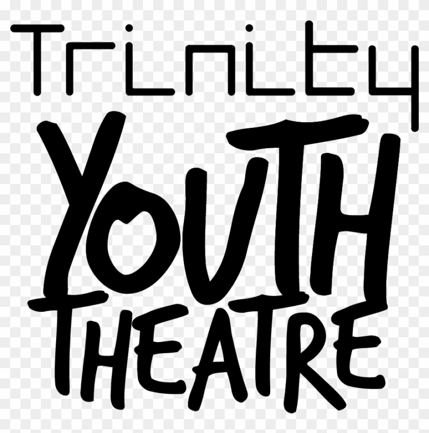 Trinity Youth Theatre - Poster Clipart #1206170