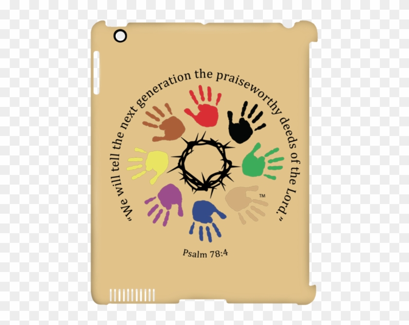 Psalm 78 4 Ipad Clip Case - T-shirt - Png Download #1249934