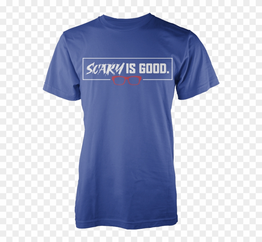 Scary Is Good - Active Shirt Clipart