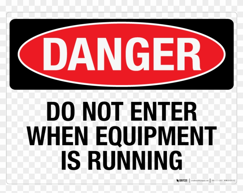 Do Not Enter When Equipment Is Running - Danger 10000 Volts Sign Clipart #1267837