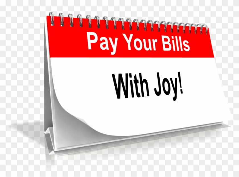 Pay Your Bills With Joy - Sign Clipart #1281075