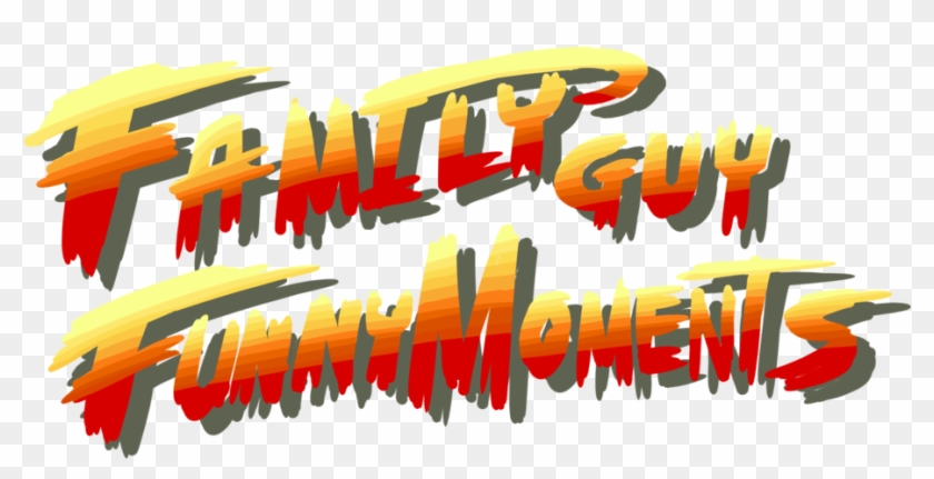 Super Family Guy Funny Moments Ii Turbo - Calligraphy Clipart