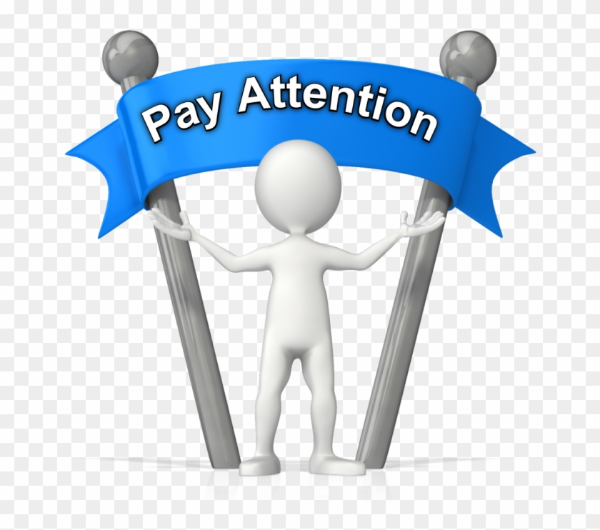 Pay Attention Png - Pay Attention Clipart Transparent Png #1312023