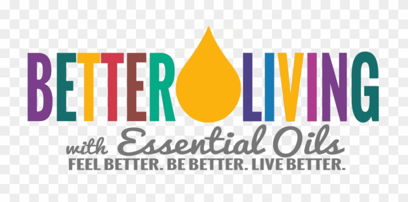 Better Living Long Motto - Young Living Oils Graphic Clipart