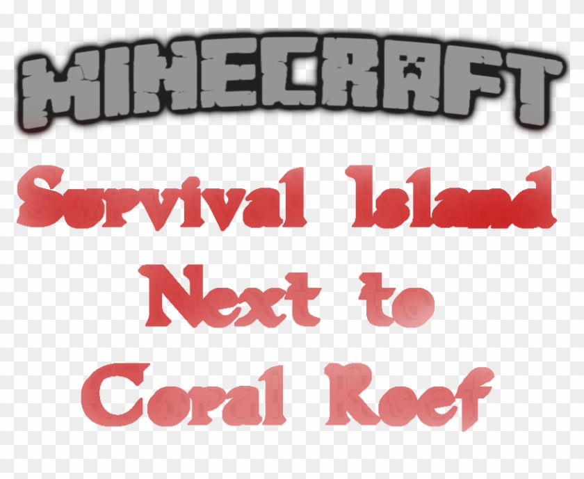 1 - 13 - 2 - Survival Island Next To Coral Reef - Minecraft Clipart #1344493