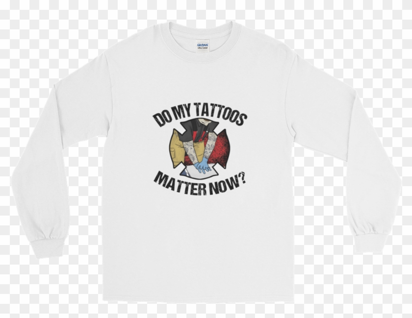 Do My Tattoos Matter Now - Long-sleeved T-shirt Clipart #1350812