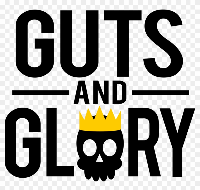 Guts And Glory Logo Large Transparent - Guts And Glory Logo Clipart #1374617