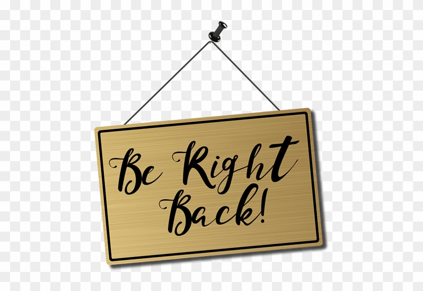 Be Right Back Png - Calligraphy Clipart #1394179