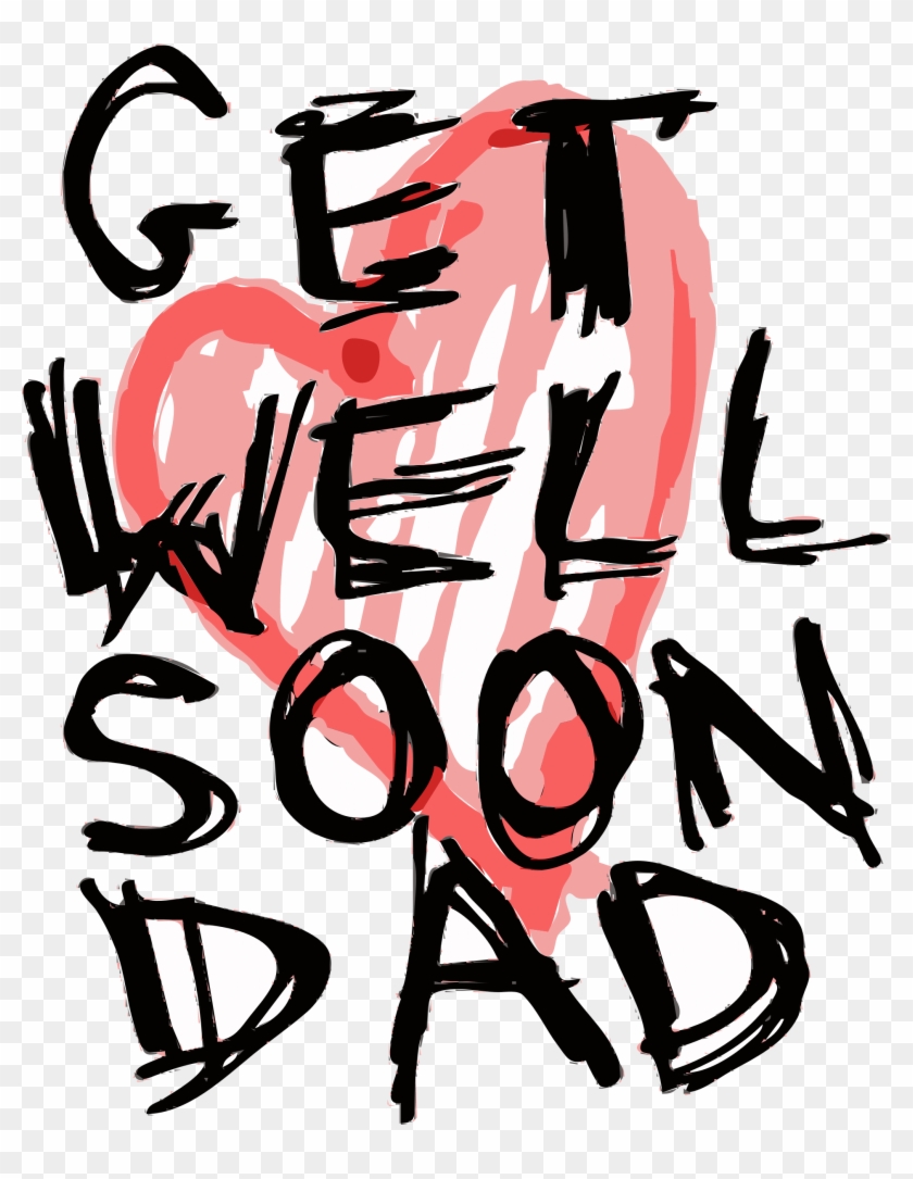 Get Well Soon Dad - Get Well Soon Father Quotes Clipart