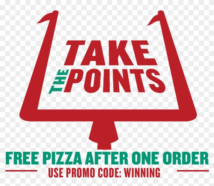 The Take Points Pizza After One Order Png Logo - Sign Clipart #1409384