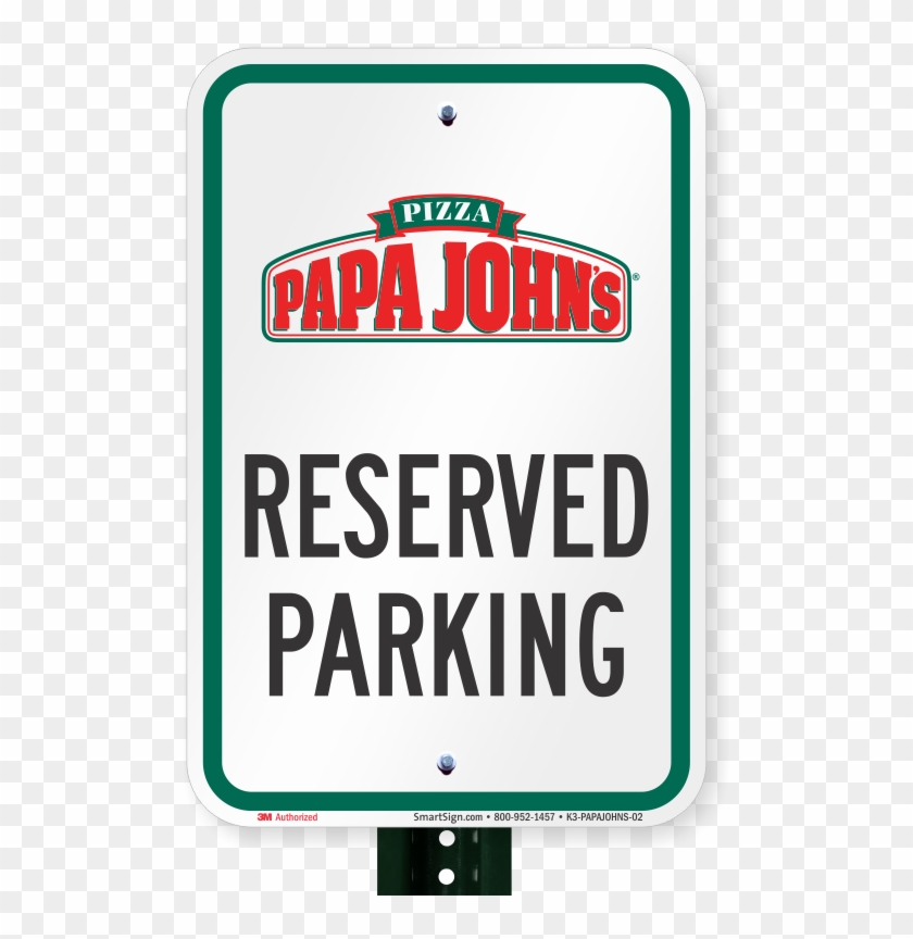 Reserved Parking Sign, Papa Johns Pizza - Papa Johns Pizza Clipart