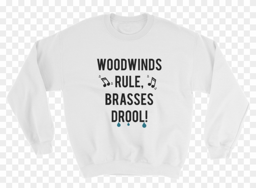 Woodwinds Rule Brasses Drool - Long-sleeved T-shirt Clipart