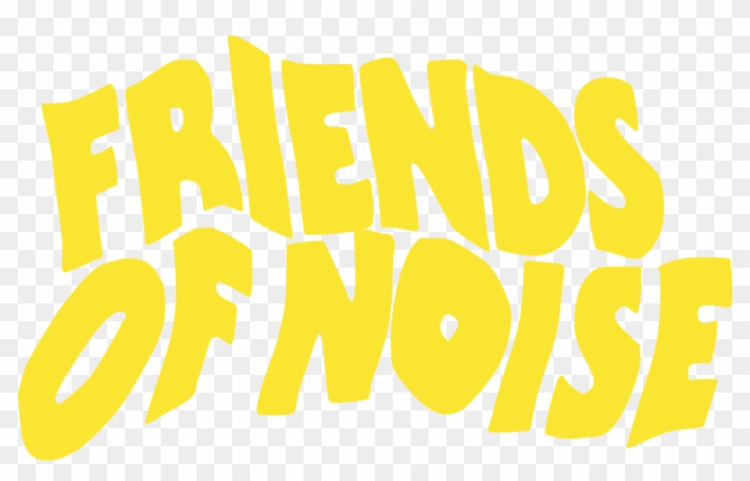Friends Of Noise - Poster Clipart #1440120